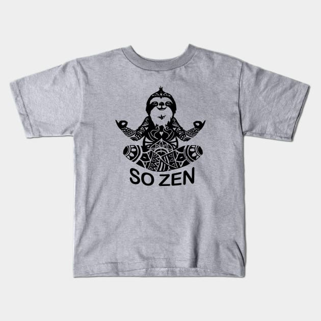 Yoga Sloth So Zen Meditation Kids T-Shirt by Shanti-Ru Design